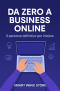 Da Zero a Business Online – Guida Completa per Iniziare pdf