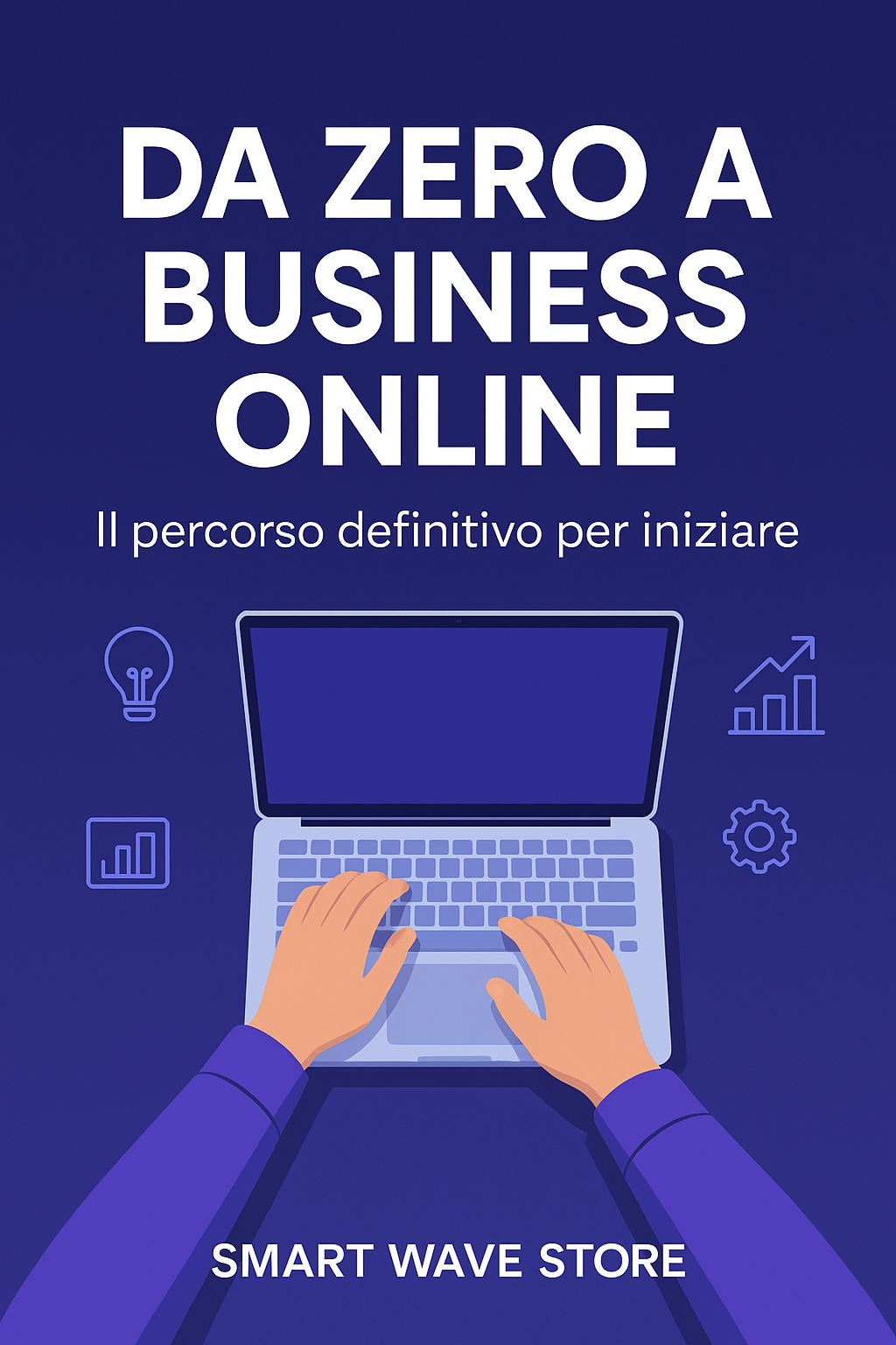 Da Zero a Business Online – Guida Completa per Iniziare pdf